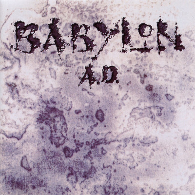 アルバム/Babylon A.D./Babylon A.D.