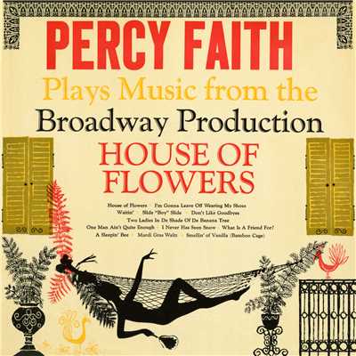アルバム/Plays Music from the Broadway Production ”House Of Flowers”/Percy Faith & His Orchestra
