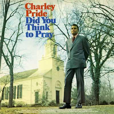 Jesus, Don't Give Up on Me/Charley Pride
