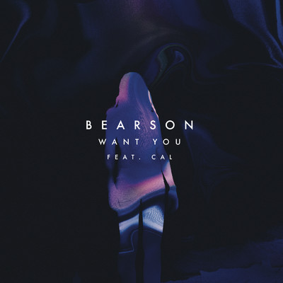 Want You feat.Cal/Bearson