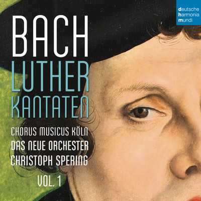 Bach: Lutherkantaten, Vol. 1 (BWV 62, 36, 91)/Christoph Spering
