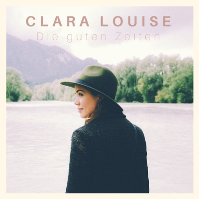 Die guten Zeiten/Clara Louise