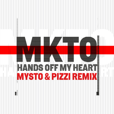 シングル/Hands off My Heart (Mysto & Pizzi Remix)/MKTO