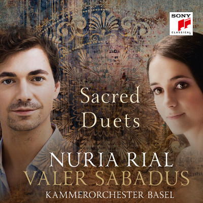 Sacred Duets/Nuria Rial／Valer Sabadus／Kammerorchester Basel