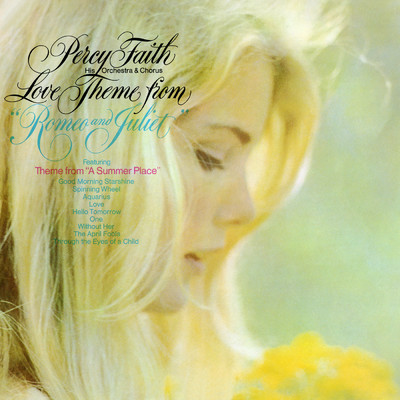 Love Theme from 'Romeo & Juliet'/Percy Faith & His Orchestra and Chorus