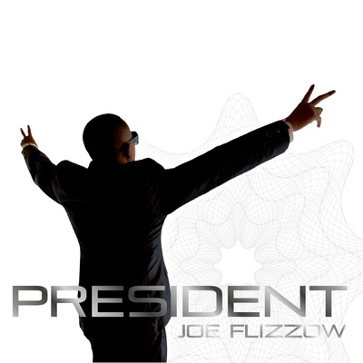 President/Joe Flizzow