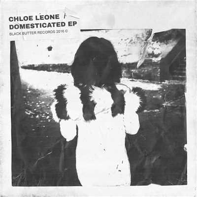 Domesticated - EP/Chloe Leone