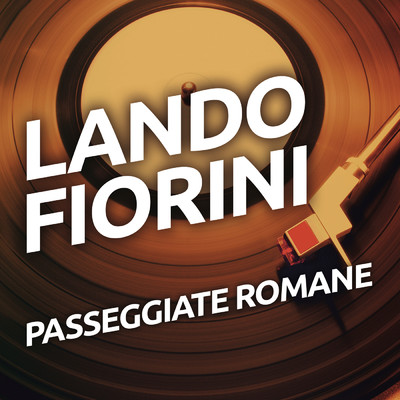 アルバム/Passeggiate romane/Lando Fiorini
