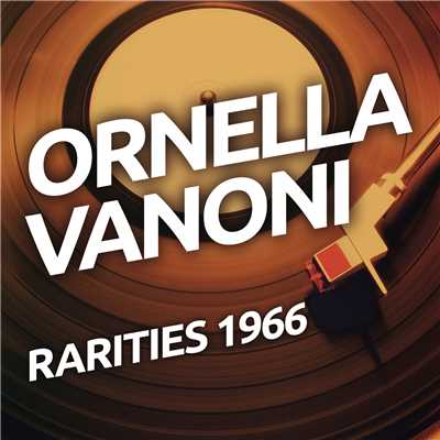 Ornella Vanoni - Rarietes 1966/Ornella Vanoni