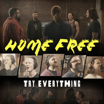 シングル/Try Everything/Home Free
