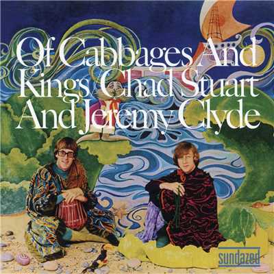 アルバム/Of Cabbages & Kings (Expanded)/Chad & Jeremy