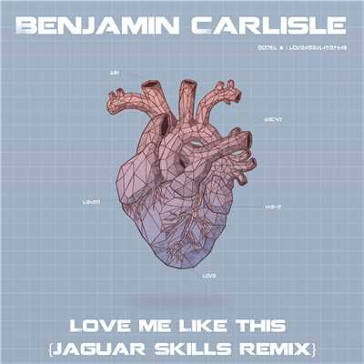 Love Me Like This (Jaguar Skills Remix)/Benjamin Carlisle