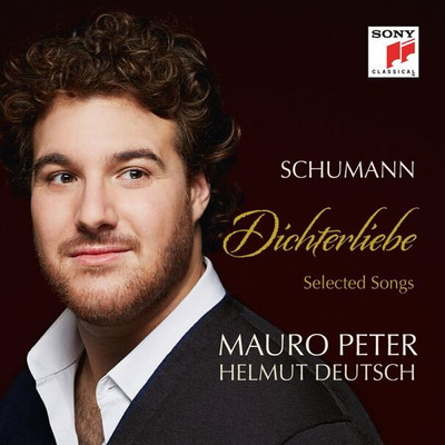 Schumann: Dichterliebe & Selected Songs/Mauro Peter／Helmut Deutsch
