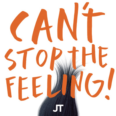 着うた®/CAN'T STOP THE FEELING！ (from DreamWorks Animation's ”TROLLS”)/Justin Timberlake