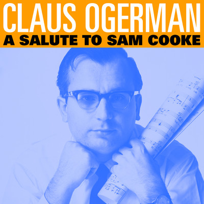 アルバム/A Salute to Sam Cooke/Claus Ogerman and His Orchestra