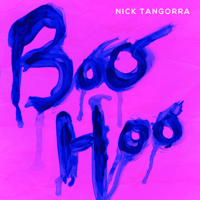 Boo Hoo (Explicit)/Nick Tangorra