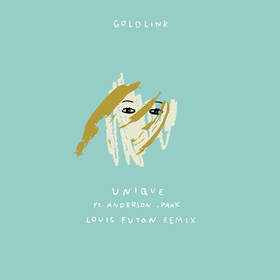 シングル/Unique (Louis Futon Remix) (Explicit) feat.Anderson .Paak/GoldLink