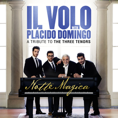 アルバム/Notte Magica - A Tribute to The Three Tenors (Live)/Il Volo