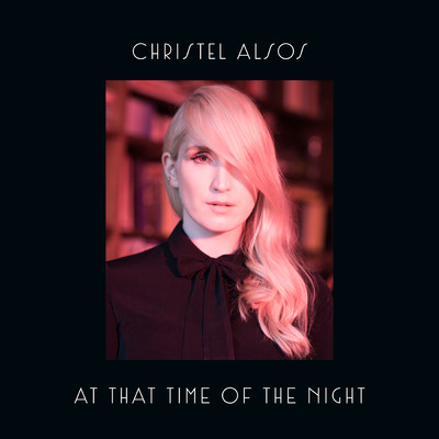 At That Time Of The Night/Christel Alsos