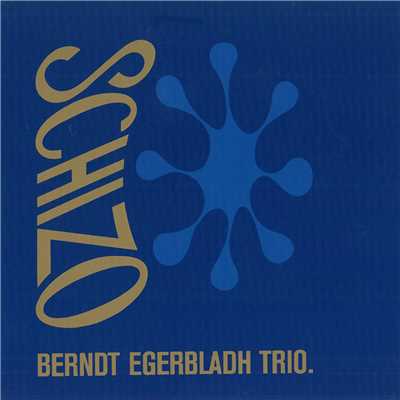 Days of Wine and Roses/Berndt Egerbladh Trio