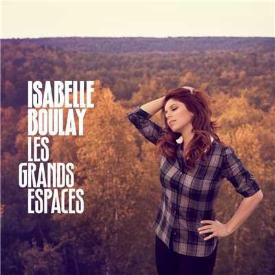 All I Want Is Love/Isabelle Boulay