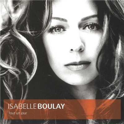 アルバム/Tout un jour/Isabelle Boulay