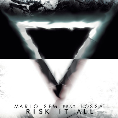 Risk It All feat.Iossa/Mario Sem