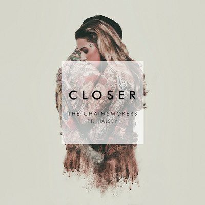 シングル/Closer feat.Halsey/The Chainsmokers