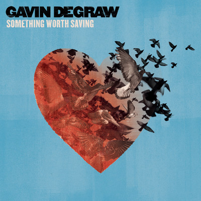 シングル/Something Worth Saving/Gavin DeGraw