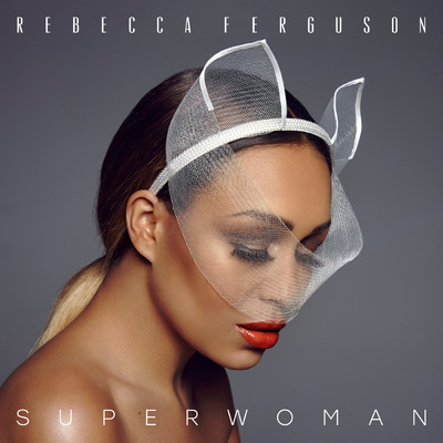 アルバム/Superwoman (Explicit)/Rebecca Ferguson