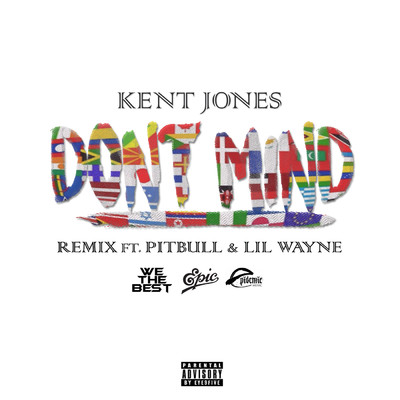 シングル/Don't Mind (Remix) (Explicit) feat.Pitbull,Lil Wayne/Kent Jones