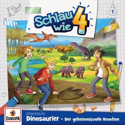 アルバム/001／Dinosaurier: Der geheimnisvolle Knochen/Schlau wie Vier