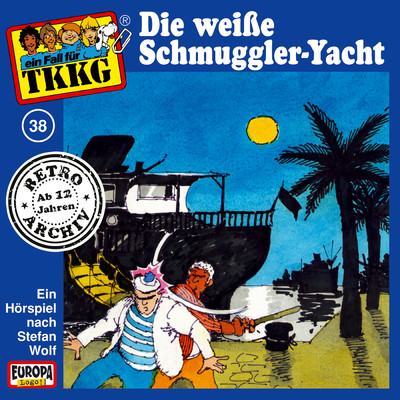 038 - Die weisse Schmuggler-Yacht (Teil 16)/TKKG Retro-Archiv