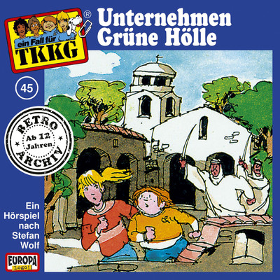 045 - Unternehmen Grune Holle (Teil 14)/TKKG Retro-Archiv