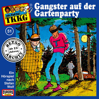 051 - Gangster auf der Gartenparty (Teil 01)/TKKG Retro-Archiv