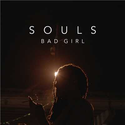 シングル/Bad Girl (Pote Remix)/SOULS