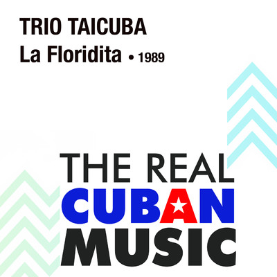 Guajira Guantanamera (Remasterizado)/Trio Taicuba