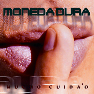 Mucho Cuida'o (Remasterizado)/Moneda Dura