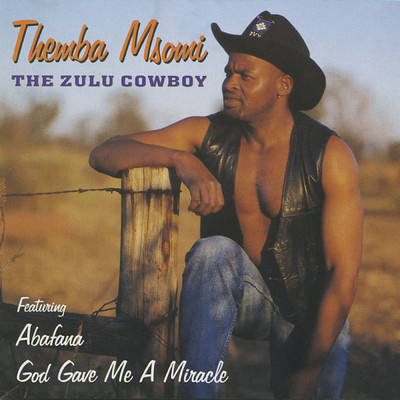 Zulu Cowboy/Themba Msomi