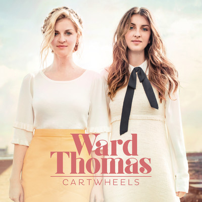 シングル/Cartwheels/Ward Thomas