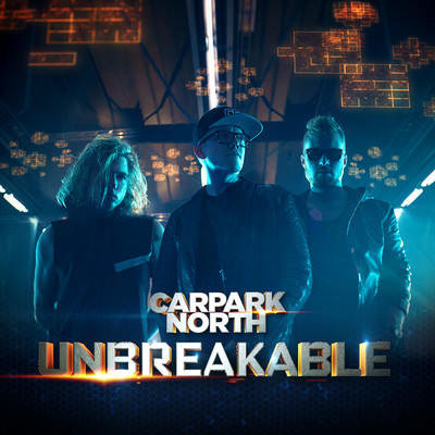 Unbreakable (Japanese Version) feat.D-51/Carpark North