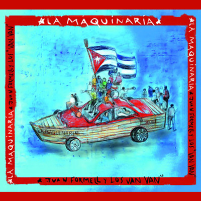 La Maquinaria (Remasterizado)/Juan Formell／Los Van Van