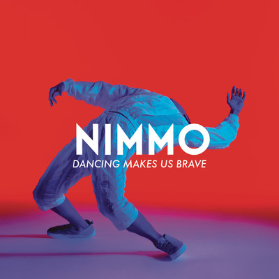 シングル/Dancing Makes Us Brave/Nimmo