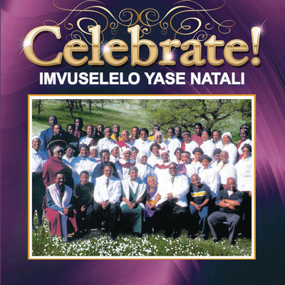 Celebrate！/Imvuselelo Yase Natali