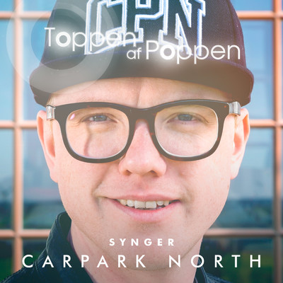 Toppen Af Poppen 2016 - Synger Carpark North (Live)/Various Artists