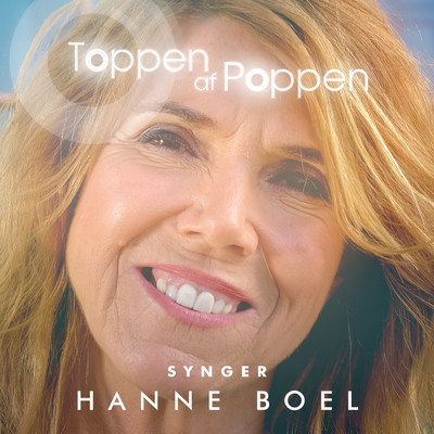 Toppen Af Poppen 2016 - Synger Hanne Boel (Live)/Various Artists