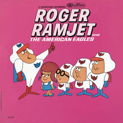 Roger Meets Ivan Evilkisser/Roger Ramjet & The American Eagles