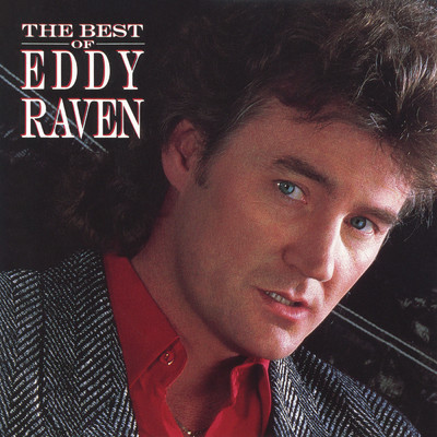 The Best of Eddy Raven/Eddy Raven