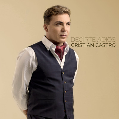 シングル/Decirte Adios/Cristian Castro