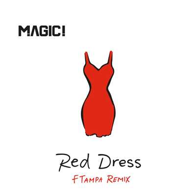 シングル/Red Dress (FTampa Remix)/MAGIC！